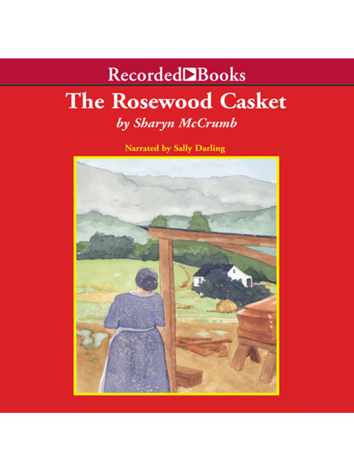 Title details for The Rosewood Casket by Sharyn McCrumb - Available